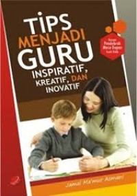 Image of TIPS MENJADI GURU INSPIRATIF,KREATIF,DAN INOVATIF