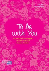 Image of TO BE WITH YOU