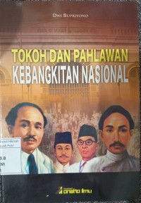 Image of TOKOH DAN PAHLAWAN KEBANGKITAN NASIONAL