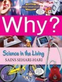 Image of WHY? SCIENCE IN THE LIVING