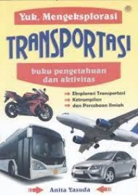 Image of YUK,MENGEKSPLORASI TRANSPORTASI